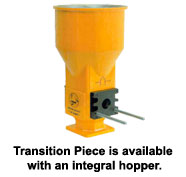 Transition Piece is available with an integral hopper.